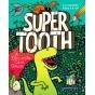 SUPER TOOTH