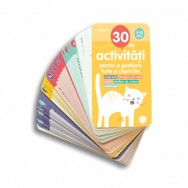30 DE ACTIVITĂȚI PENTRU A GESTIONA FURIA ȘI CAPRICIILE