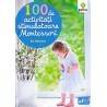 100 DE ACTIVITĂȚI STIMULATOARE MONTESSORI